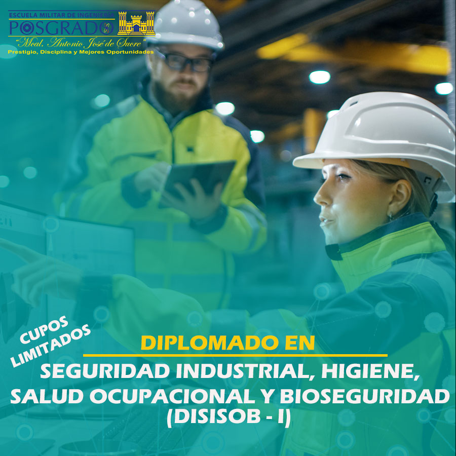 Diplomado en Seguridad Industrial, Higiene Salud Ocupacional y Bioseguridad (DISISOB - I)